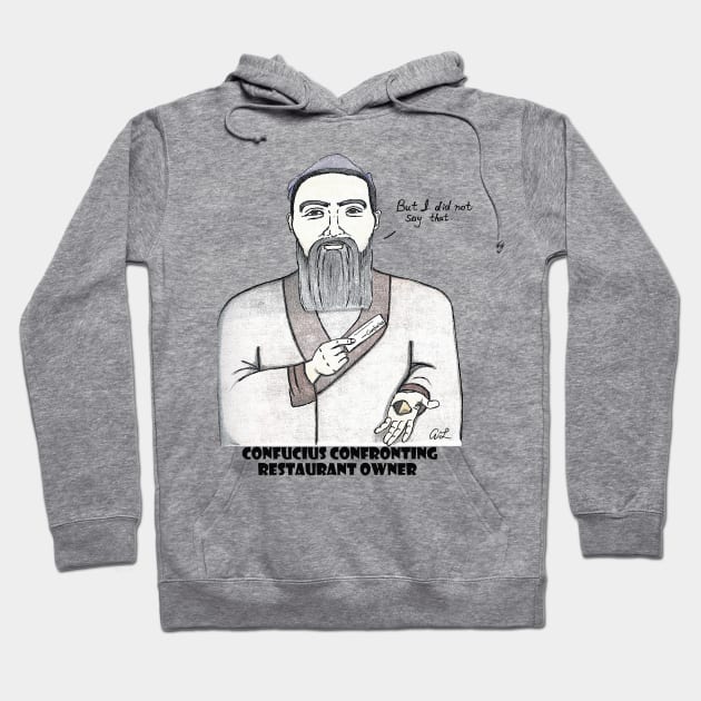 Confucius opened up a fortune cookie Hoodie by ZorroTheCat